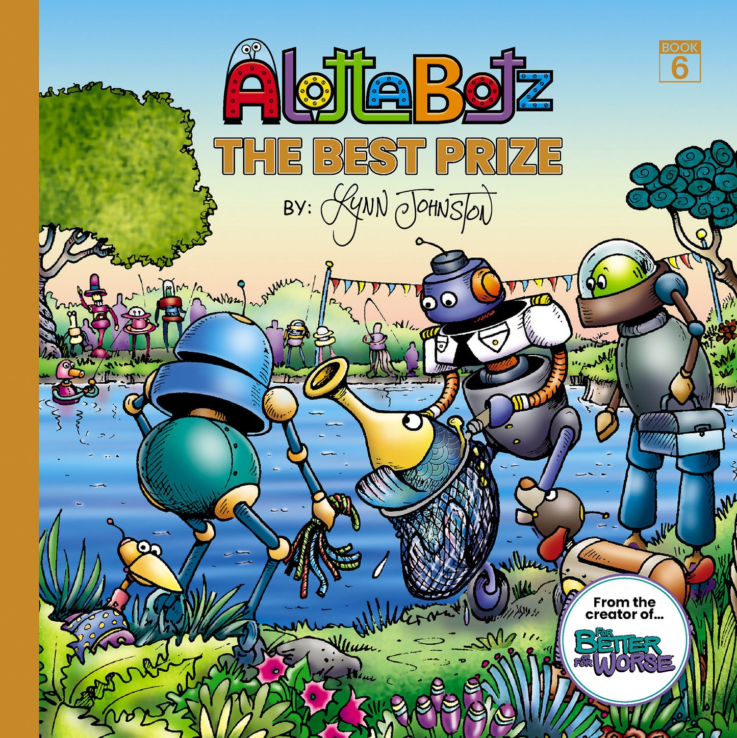 The cover of The Best Prize by Lynn Johnston. Timothy Bot and his father catch a rare fish at the Funny Fishing Derby. But what's next?